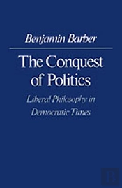 The Conquest Of Politics