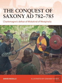 Bertrand.pt - The Conquest Of Saxony Ad 782â€“785