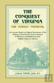 The Conquest Of Virginia, The Forest Primeval