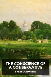 The Conscience Of A Conservative