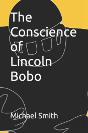 The Conscience Of Lincoln Bobo