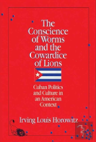 The Conscience Of Worms And The Cowardice Of Lions