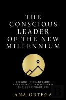 The Conscious Leader Of The New Millennium