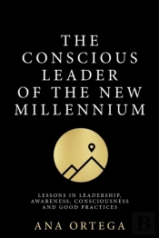 The Conscious Leader Of The New Millennium