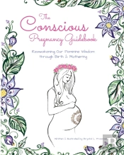 The Conscious Pregnancy Guidebook