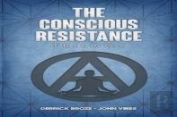 The Conscious Resistance Trilogy