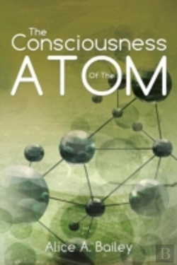 Bertrand.pt - The Consciousness Of The Atom: A Gnostic