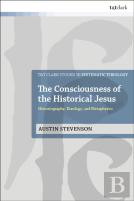 The Consciousness Of The Historical Jesus