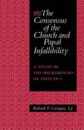 The Consensus Of The Church And Papal Infallibility