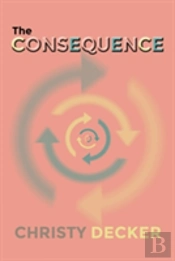 The Consequence
