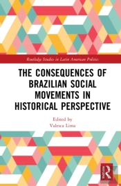 The Consequences Of Brazilian Social Movements In Historical Perspective