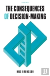 The Consequences Of Decision-Making