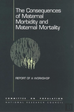 Bertrand.pt - The Consequences Of Maternal Morbidity And Maternal Mortality
