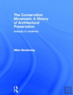 Bertrand.pt - The Conservation Movement: A History Of Architectural Preservation