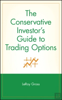 Bertrand.pt - The Conservative Investor'S Guide To Trading Options