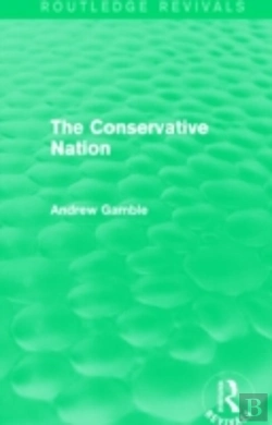 Bertrand.pt - The Conservative Nation (Routledge Revivals)