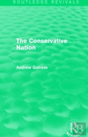 The Conservative Nation (Routledge Revivals)