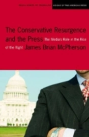 The Conservative Resurgence And The Press