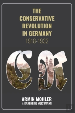 Bertrand.pt - The Conservative Revolution In Germany, 1918-1932