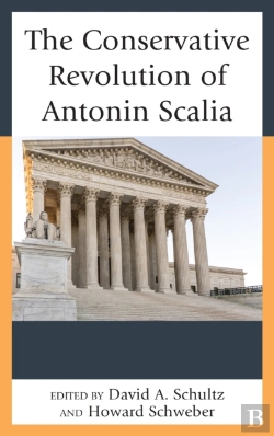 Bertrand.pt - The Conservative Revolution Of Antonin Scalia
