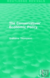 The Conservatives' Economic Policy (Routledge Revivals)