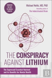 The Conspiracy Against Lithium