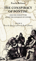 The Conspiracy Of Pontiac And The Indian War After The Conquest Of Canada, Volume 2