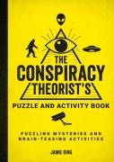 The Conspiracy Theorist'S Puzzle And Activity Book