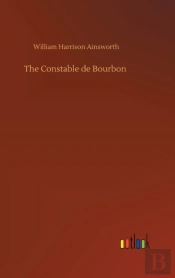 The Constable De Bourbon