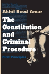 The Constitution And Criminal Procedure