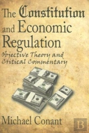 The Constitution And Economic Regulation
