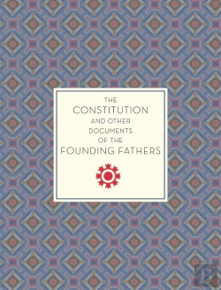 Bertrand.pt - The Constitution And Other Documents Of The Founding Fathers