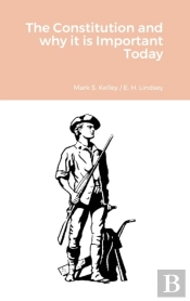 The Constitution And Why It Is Important Today