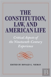 The Constitution, Law, And American Life