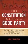 The Constitution Needs A Good Party