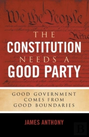 The Constitution Needs A Good Party