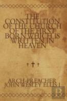The Constitution Of The Church Of The First Born Which Is Written In Heaven