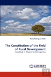 The Constitution Of The Field Of Rural Development