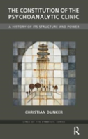 The Constitution Of The Psychoanalytic Clinic