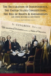 The Constitution Of The United States And The Declaration Of Independence