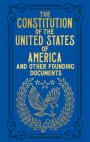 The Constitution Of The United States Of America And Other Founding Documents