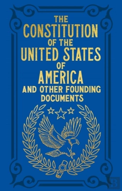 Bertrand.pt - The Constitution Of The United States Of America And Other Founding Documents