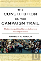 The Constitution On The Campaign Trail