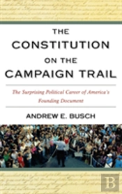 The Constitution On The Campaign Trail