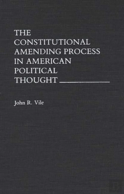 Bertrand.pt - The Constitutional Amending Process In American Political Thought