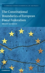 The Constitutional Boundaries Of European Fiscal Federalism