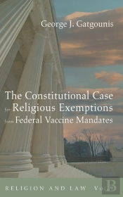The Constitutional Case For Religious Exemptions From Federal Vaccine Mandates