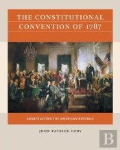 The Constitutional Convention Of 1787