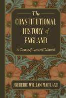 The Constitutional History Of England