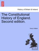 The Constitutional History Of England. Second Edition.